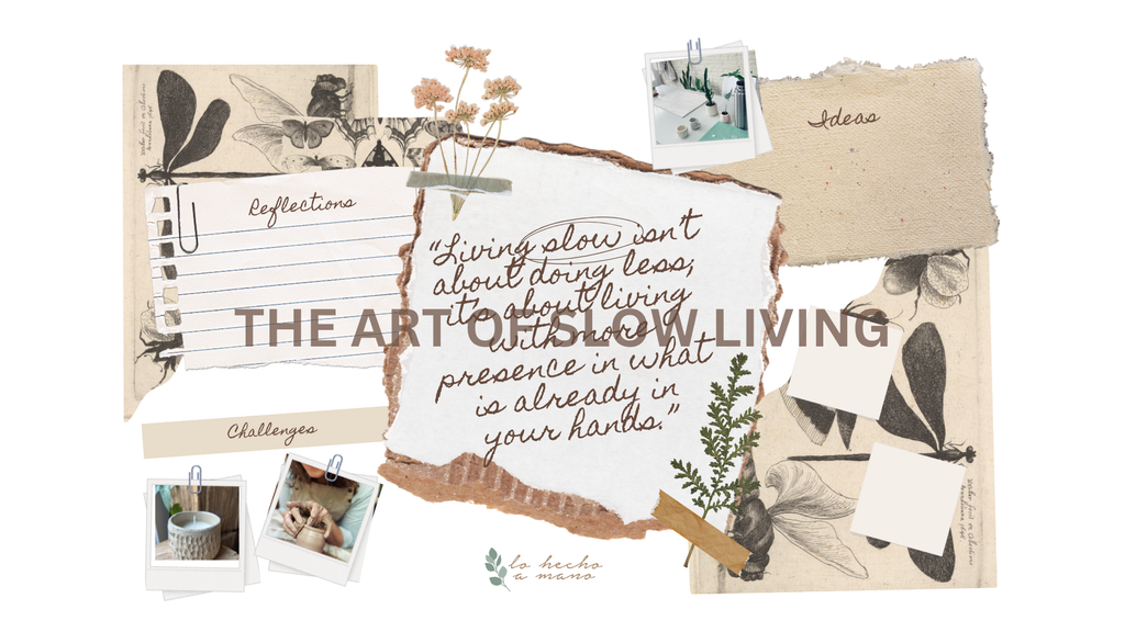 The Art of Slow Living